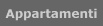 Appartamenti
